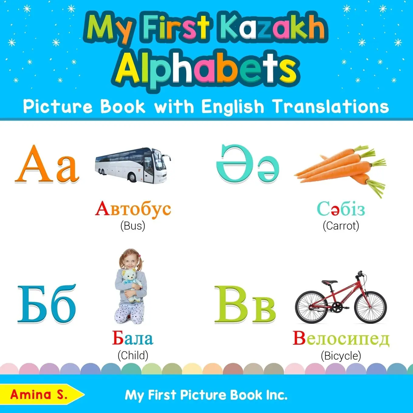 Cover: 9780369600745 | My First Kazakh Alphabets Picture Book with English Translations | S