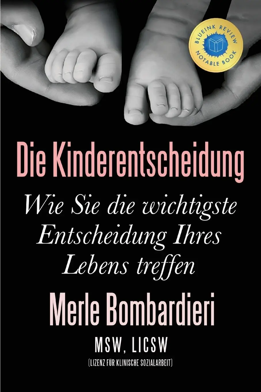 Cover: 9780997500745 | Die Kinderentscheidung | Merle Bombardieri | Taschenbuch | Deutsch