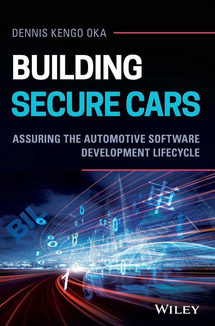 Cover: 9781119710745 | Building Secure Cars | Dennis Kengo Oka | Buch | 320 S. | Englisch