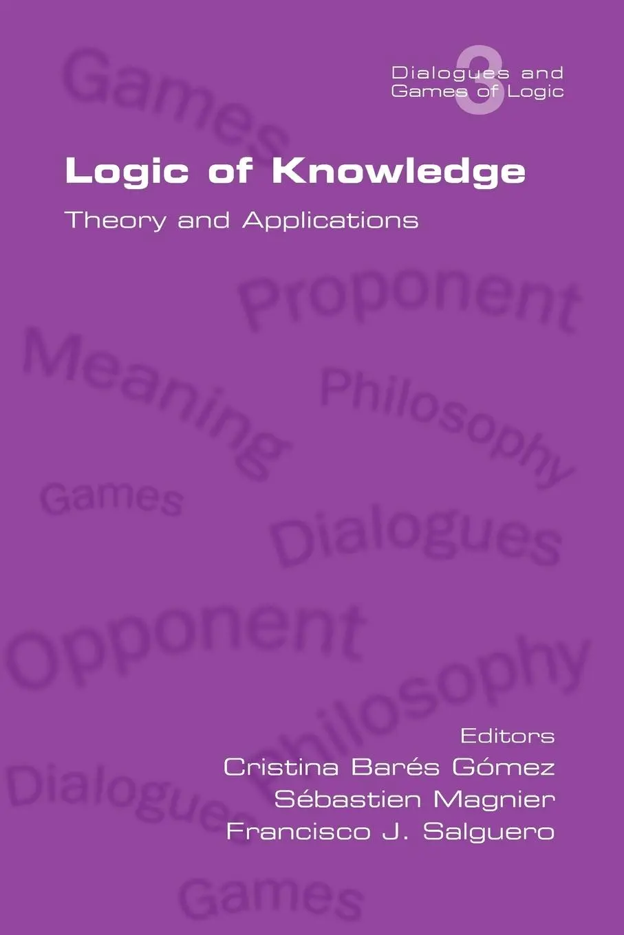 Cover: 9781848900745 | Logic of Knowledge. Theory and Applications | Mez (u. a.) | Buch