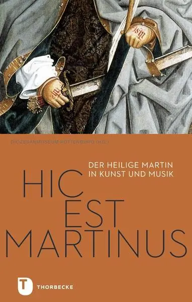 Cover: 9783799510745 | Hic est Martinus | Diözesanmuseum Rottenburg | Taschenbuch | 112 S.