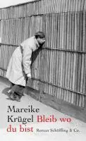 Cover: 9783895610745 | Bleib wo du bist | Roman | Mareike Krügel | Buch | 232 S. | Deutsch