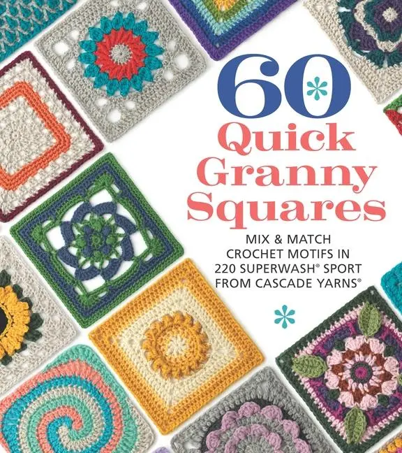 Cover: 9781684620845 | 60 Quick Granny Squares | Sixth&amp;Spring Books | Taschenbuch | Englisch