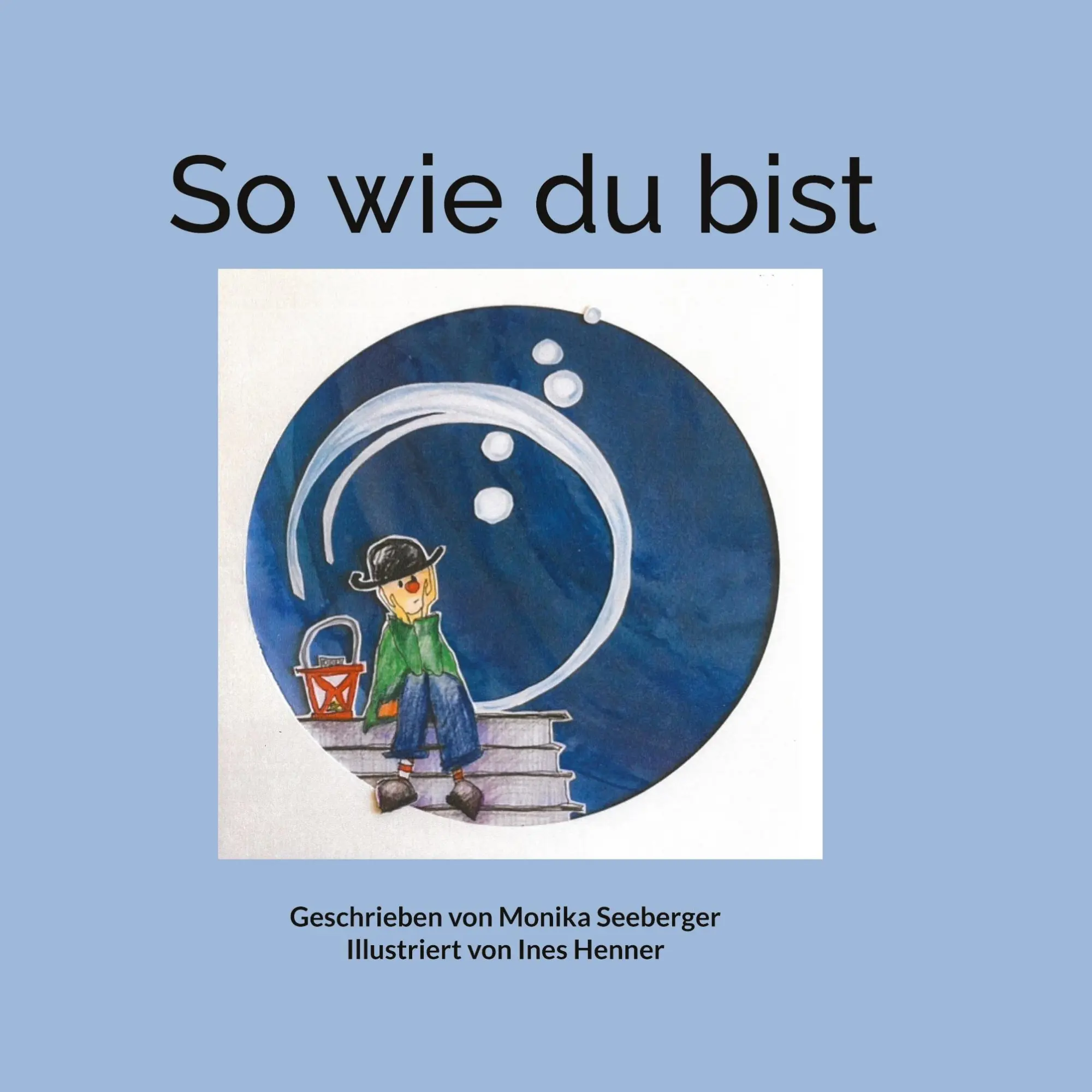Cover: 9783756860845 | So wie du bist | Monika Seeberger | Taschenbuch | 20 S. | Deutsch
