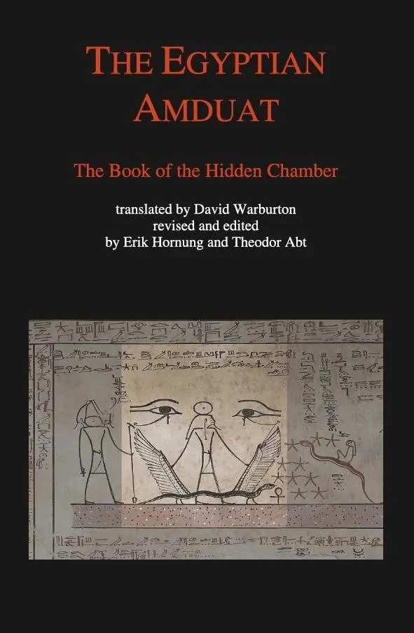 Cover: 9783952260845 | The Egyptian Amduat | The Book of the Hidden Chamber | Abt (u. a.)