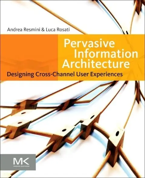 Cover: 9780123820945 | Pervasive Information Architecture | Andrea Resmini (u. a.) | Buch