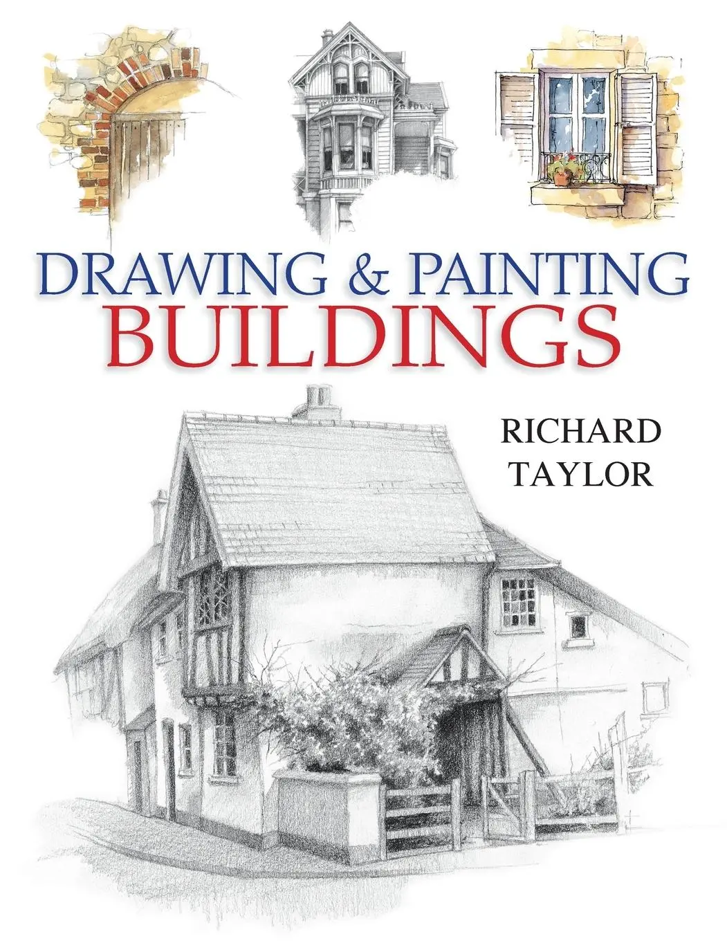 Cover: 9780715320945 | Drawing and Painting Buildings | Richard Taylor | Taschenbuch | 2008