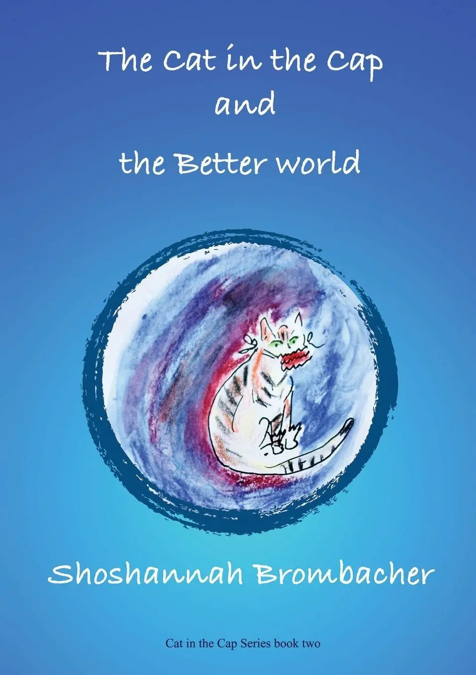 Cover: 9781648830945 | The Cat in the Cap and the Better World | Shoshannah Brombacher | Buch
