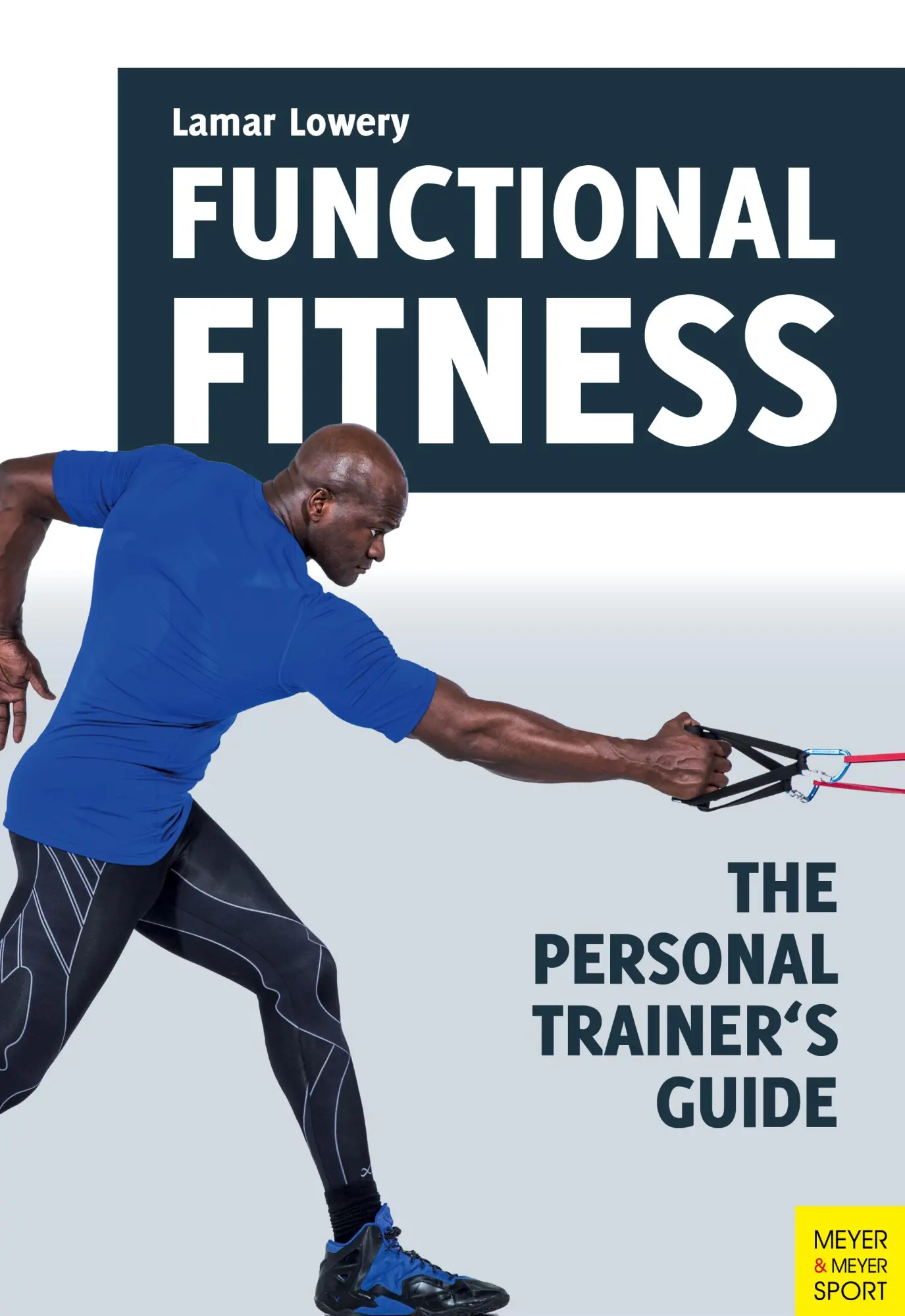 Cover: 9781782550945 | Functional Fitness | The Personal Trainer's Guide | Lamar Lowery