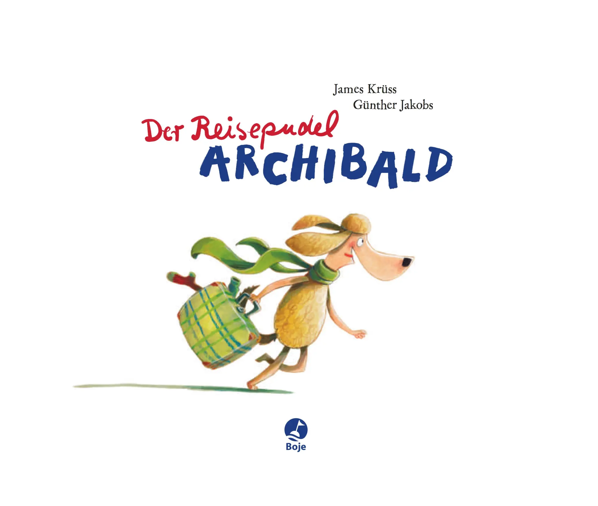 Bild: 9783414820945 | Der Reisepudel Archibald | James Krüss | Buch | Krüss | 32 S. | 2017