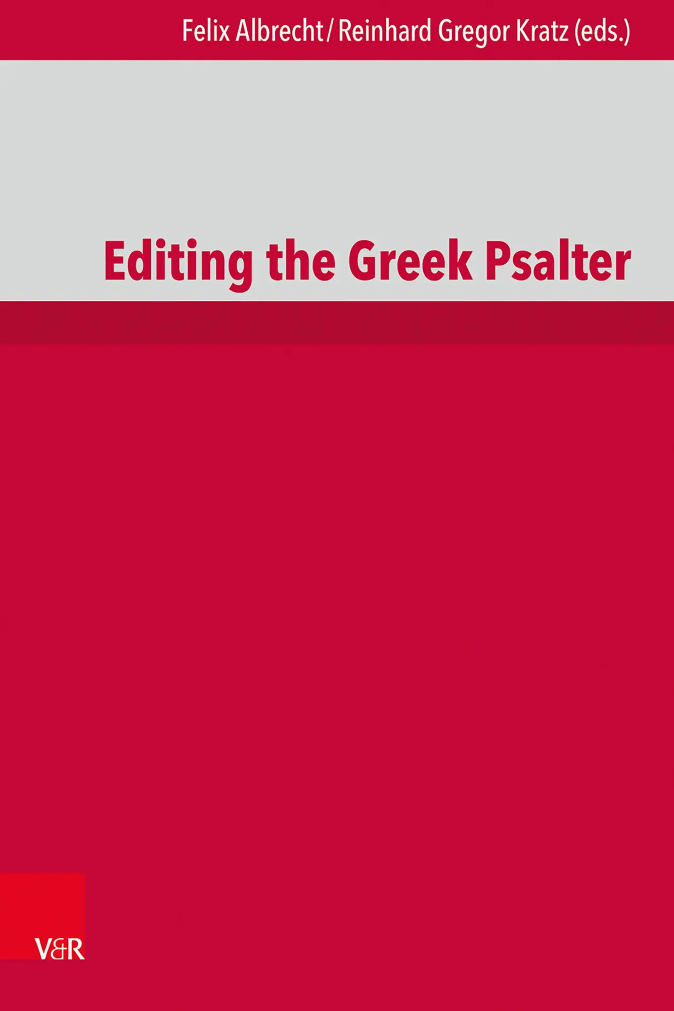 Cover: 9783525560945 | Editing the Greek Psalter | Felix Albrecht (u. a.) | Buch | 680 S.
