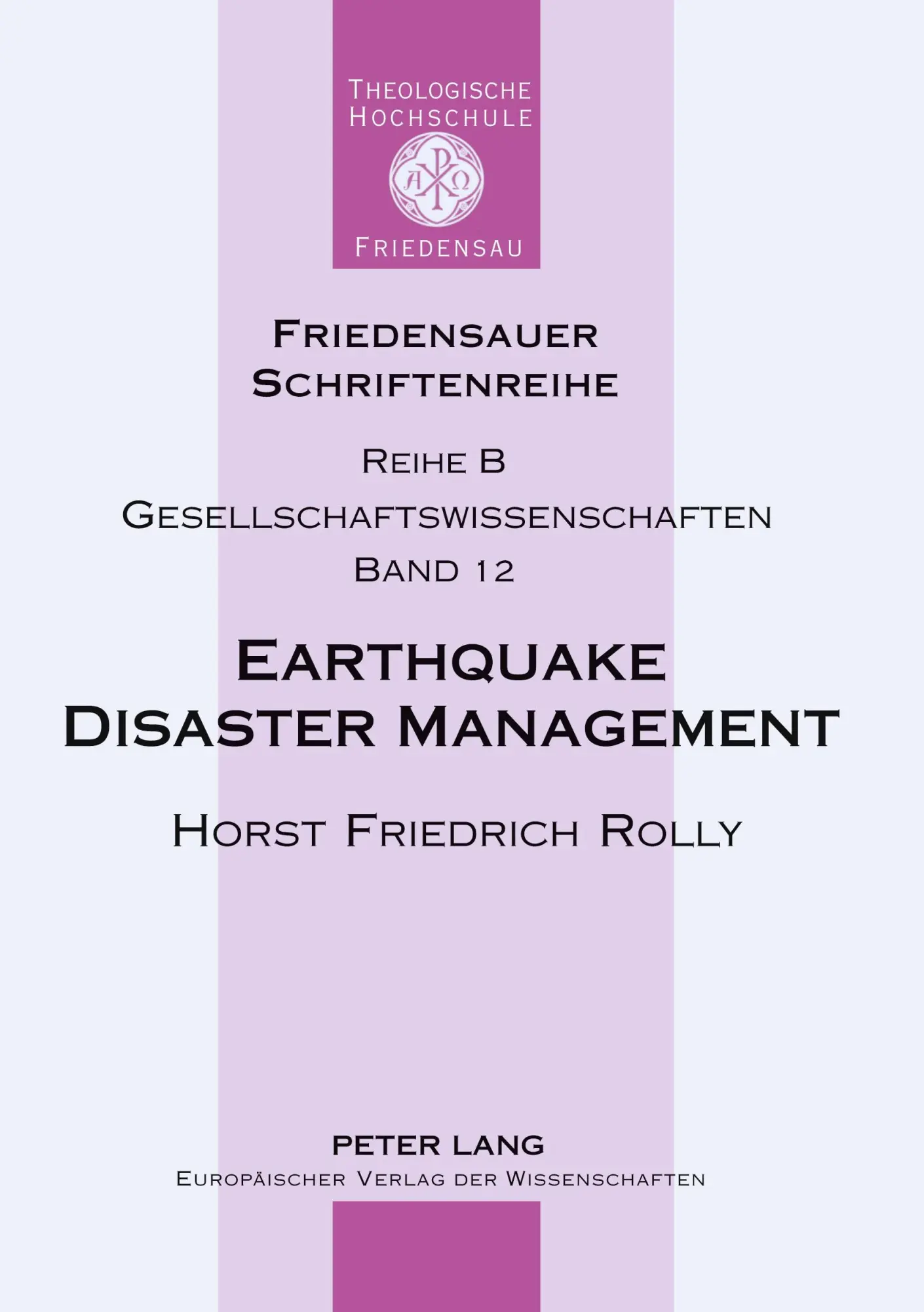 Cover: 9783631560945 | Earthquake Disaster Management | Horst Friedrich Rolly | Taschenbuch