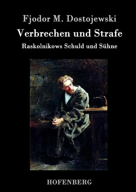 Cover: 9783843040945 | Verbrechen und Strafe | Raskolnikows Schuld und Sühne | Dostojewski