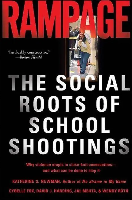 Cover: 9780465051045 | Rampage | The Social Roots of School Shootings | Newman (u. a.) | Buch