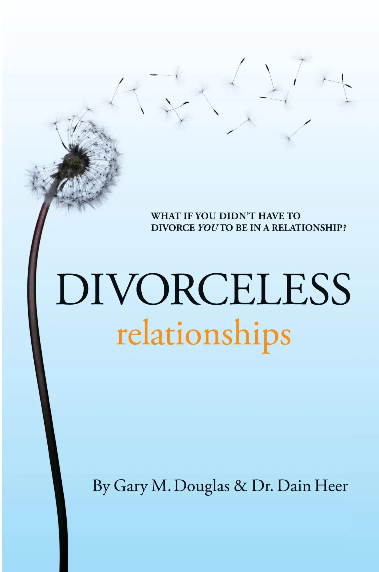 Cover: 9781939261045 | Divorceless Relationships | Gary M. Douglas | Taschenbuch | Englisch