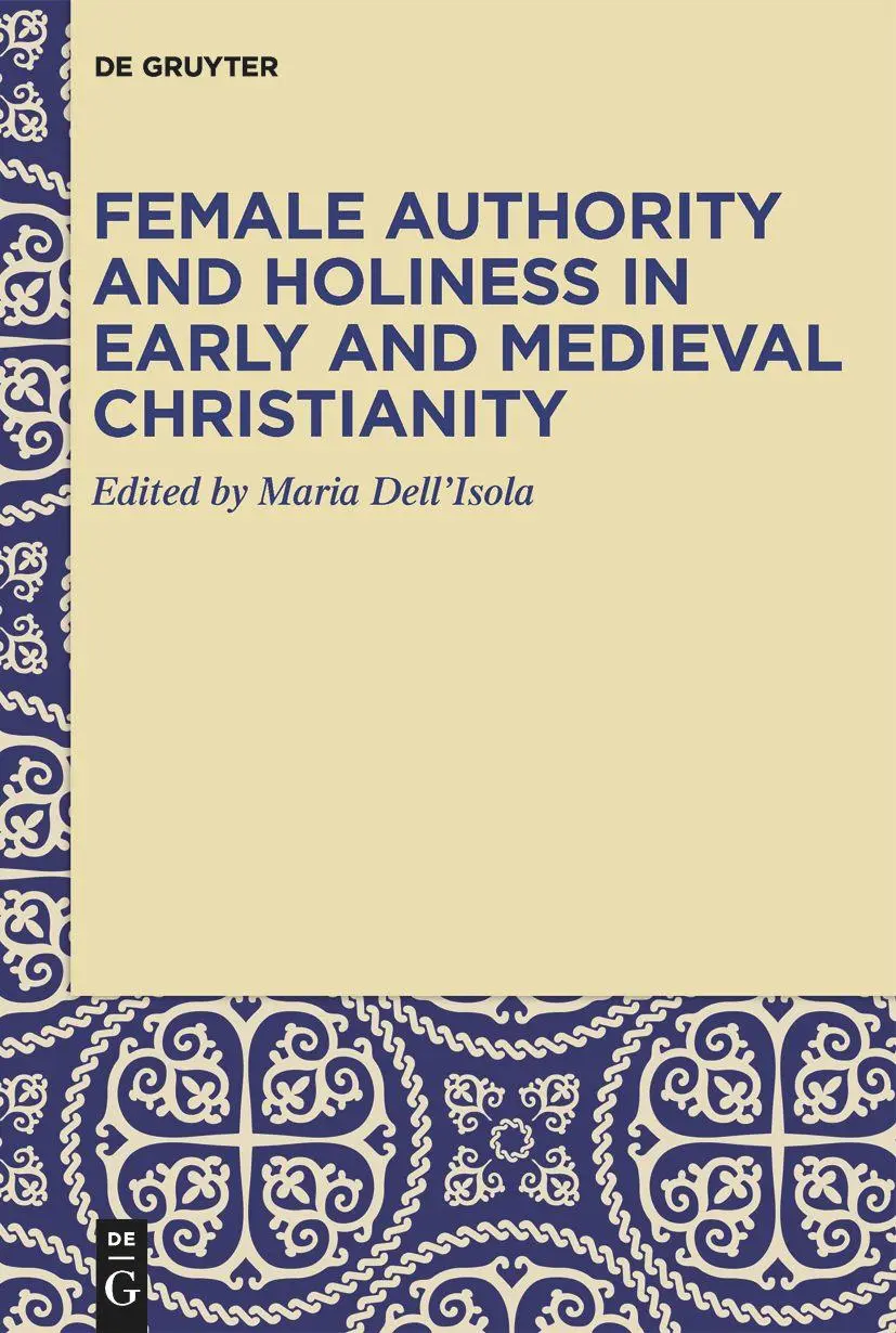 Cover: 9783110781045 | Female Authority and Holiness in Early and Medieval Christianity | VII