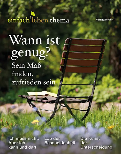 Cover: 9783451101045 | Wann ist genug? Sein Maß finden, zufrieden sein | einfach leben Thema