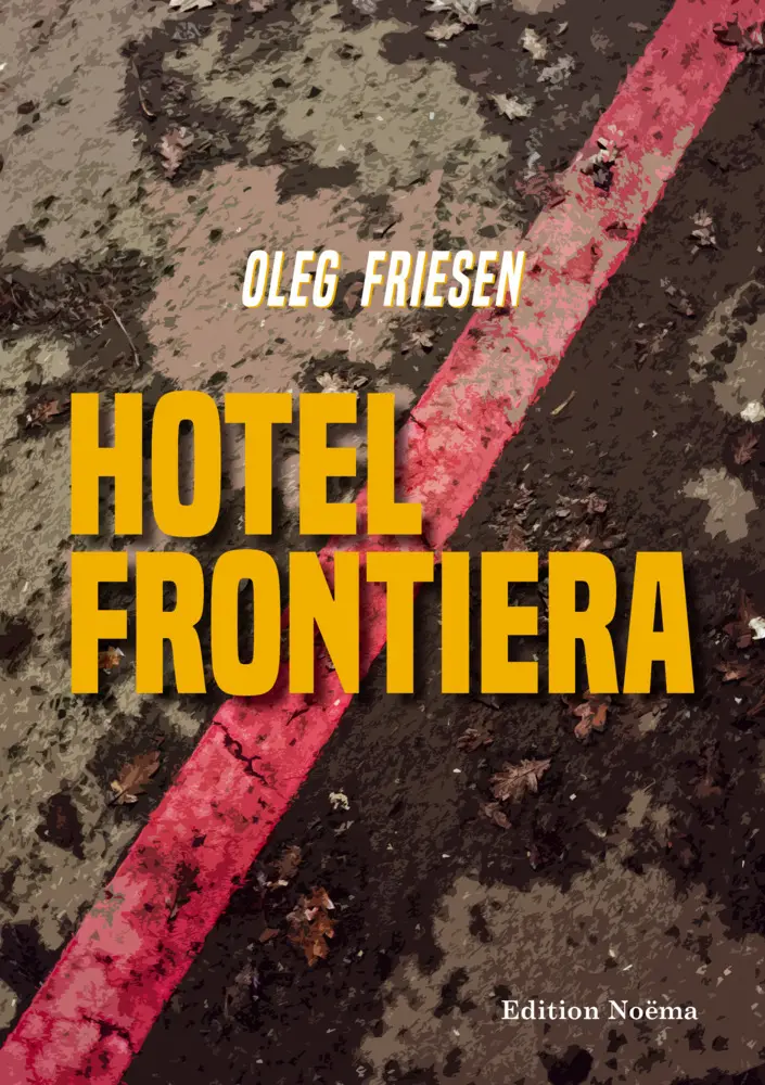 Cover: 9783838221045 | Hotel Frontiera | Oleg Friesen | Taschenbuch | 294 S. | Deutsch | 2026