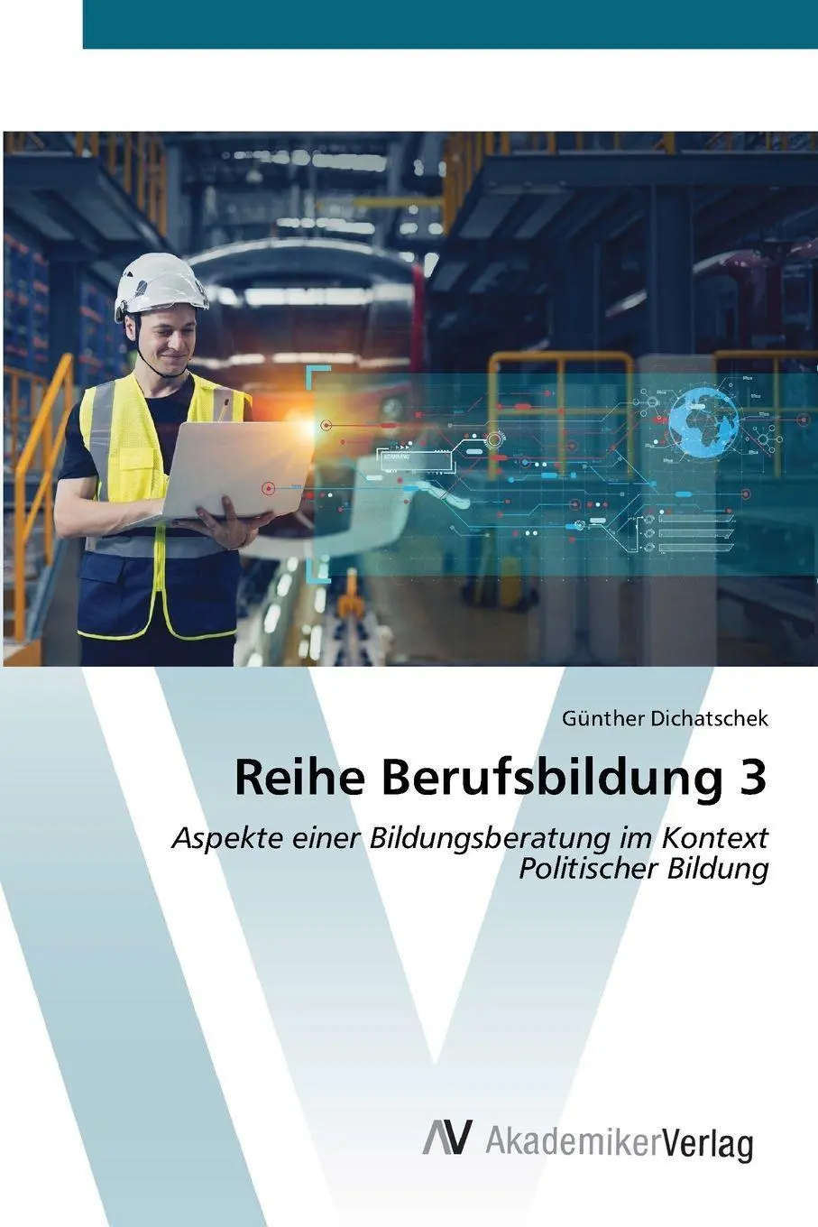 Cover: 9786209891045 | Reihe Berufsbildung 3 | Günther Dichatschek | Taschenbuch | 76 S.