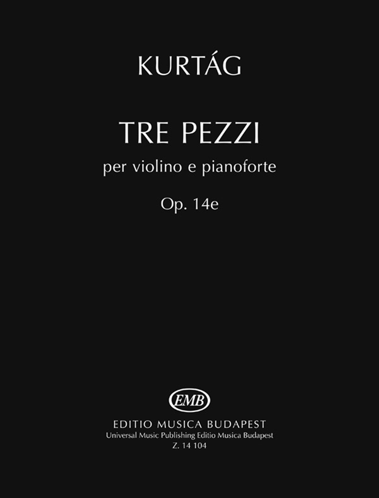 Cover: 9790080141045 | Tre pezzi op. 14e per violino e pianoforte | György Kurtág | Buch