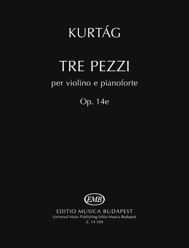 Cover: 9790080141045 | Tre pezzi op. 14e per violino e pianoforte | György Kurtág | Buch