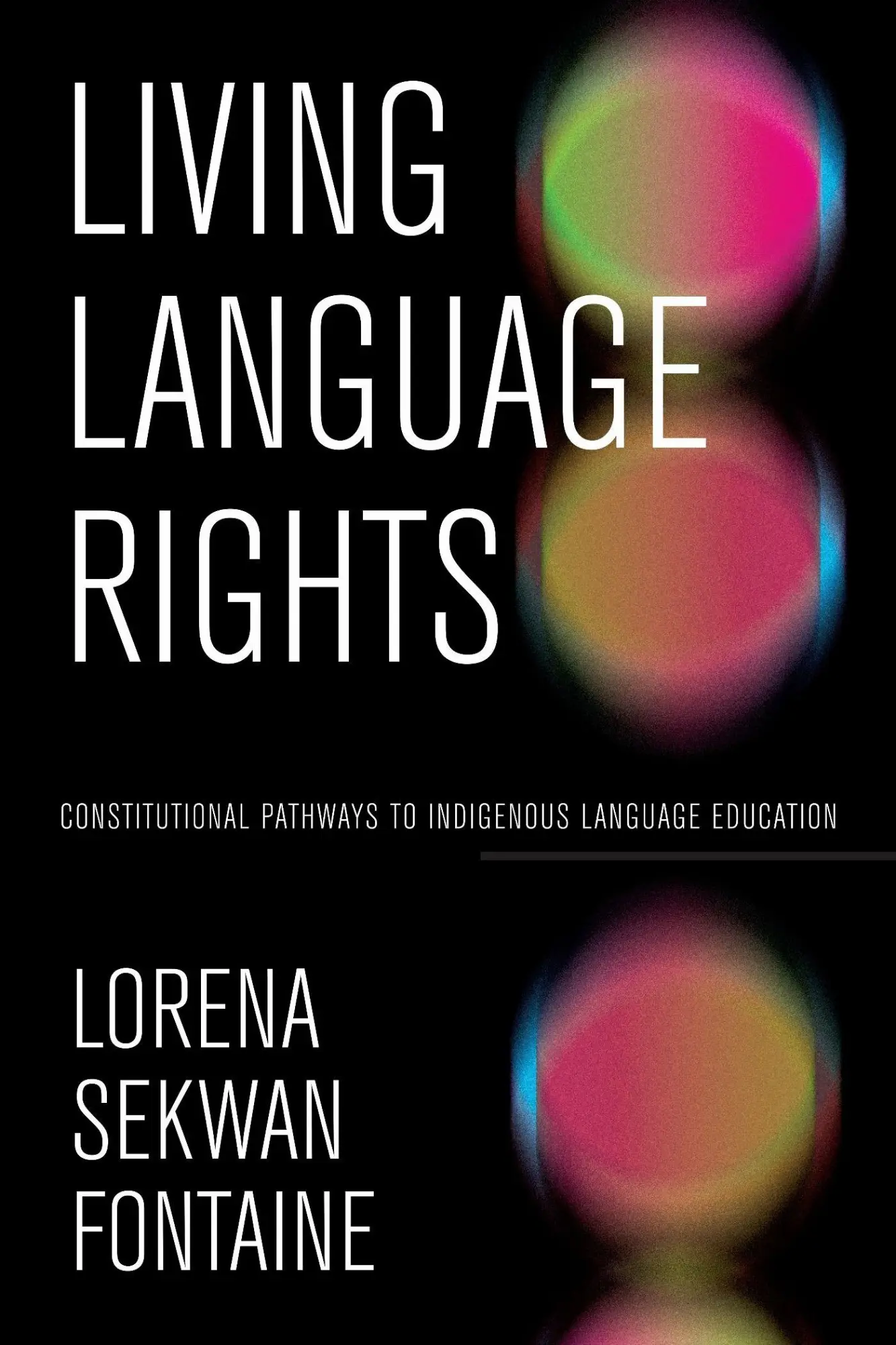 Cover: 9781772841145 | Living Language Rights | Lorena Sekwan Fontaine | Taschenbuch | 2025