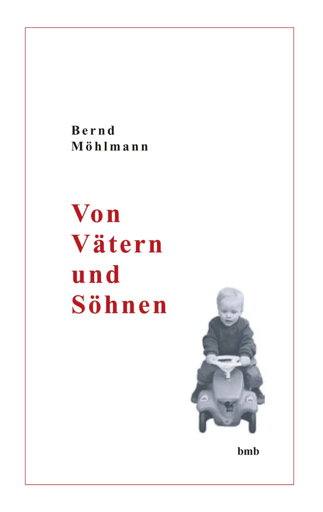 Cover: 9783833401145 | Von Vätern und Söhnen | Bernd Möhlmann | Taschenbuch | 124 S. | 2003