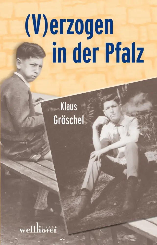 Cover: 9783954281145 | (V)erzogen in der Pfalz | Klaus Gröschel | Taschenbuch | 250 S. | 2012
