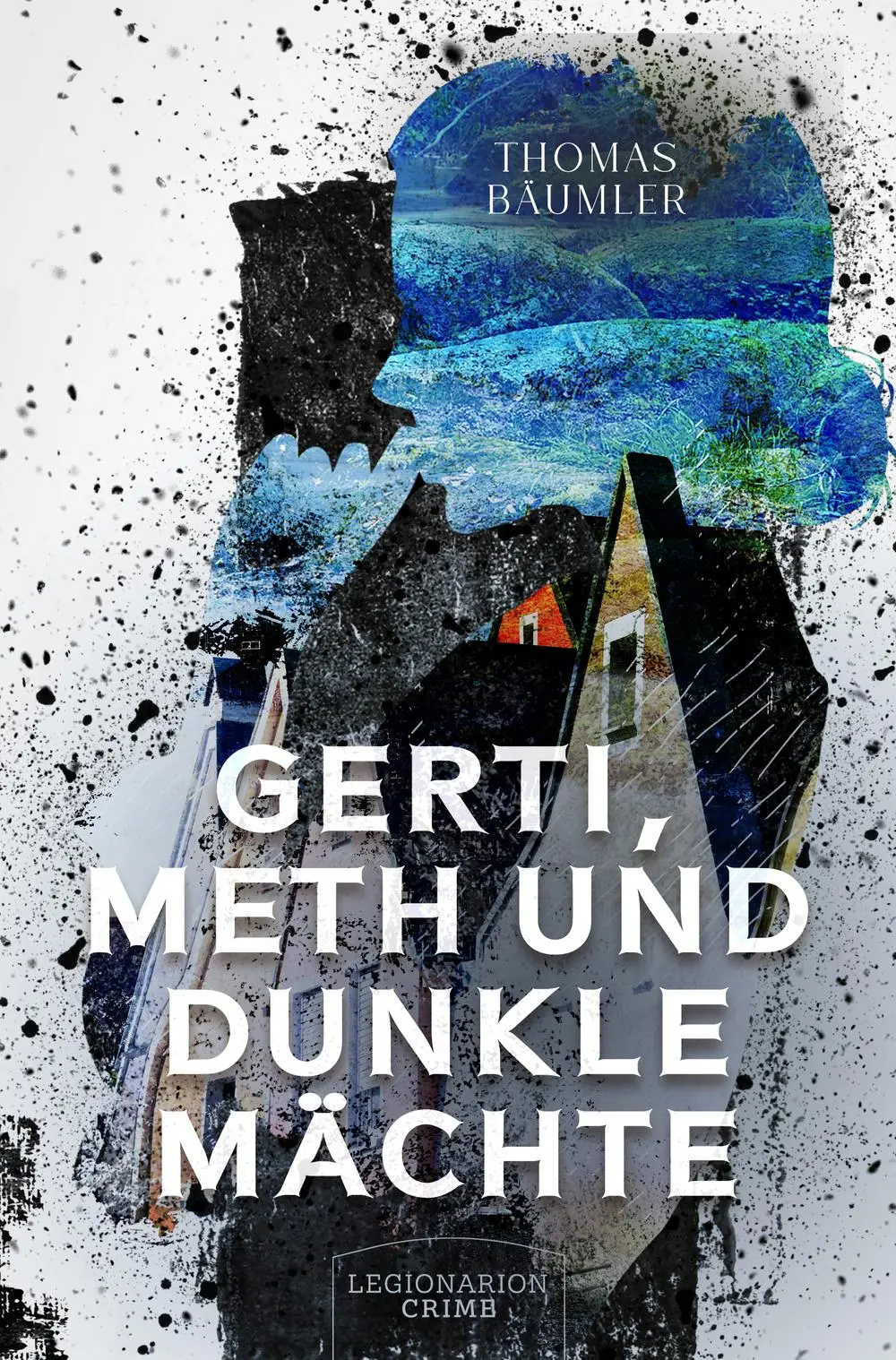 Cover: 9783969371145 | Gerti, Meth und dunkle Mächte | Thomas Bäumler | Taschenbuch | Deutsch