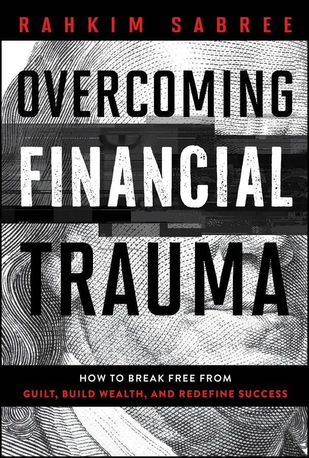 Cover: 9781394341245 | Overcoming Financial Trauma | Rahkim Sabree | Buch | Englisch | 2025