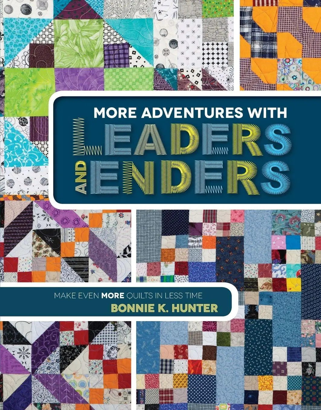 Cover: 9781611691245 | More Adventures with Leaders and Enders | Bonnie K. Hunter | Buch