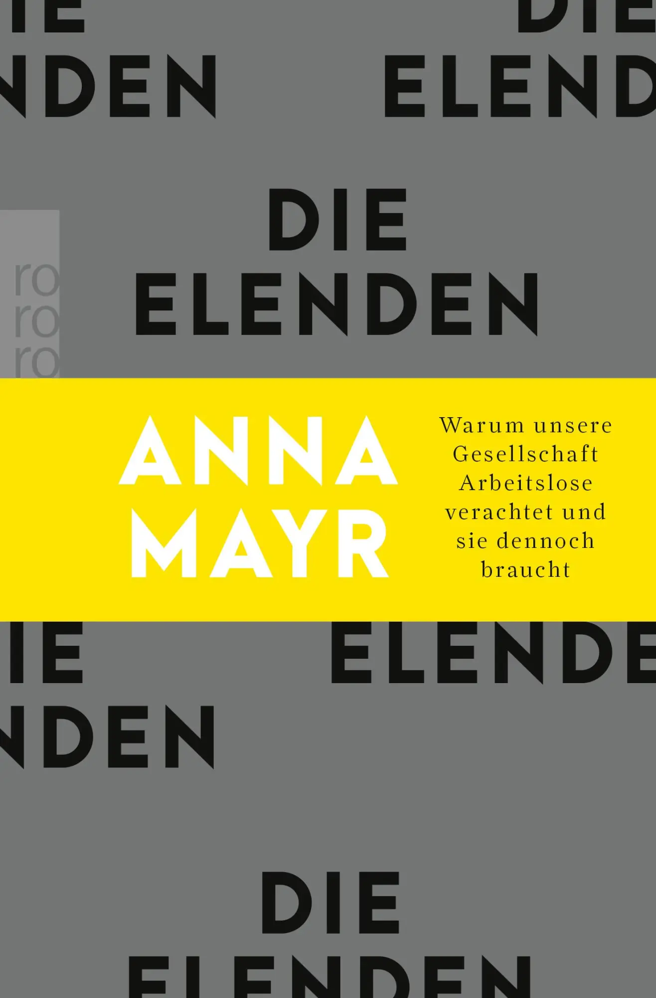 Cover: 9783499011245 | Die Elenden | Anna Mayr | Taschenbuch | 208 S. | Deutsch | 2023