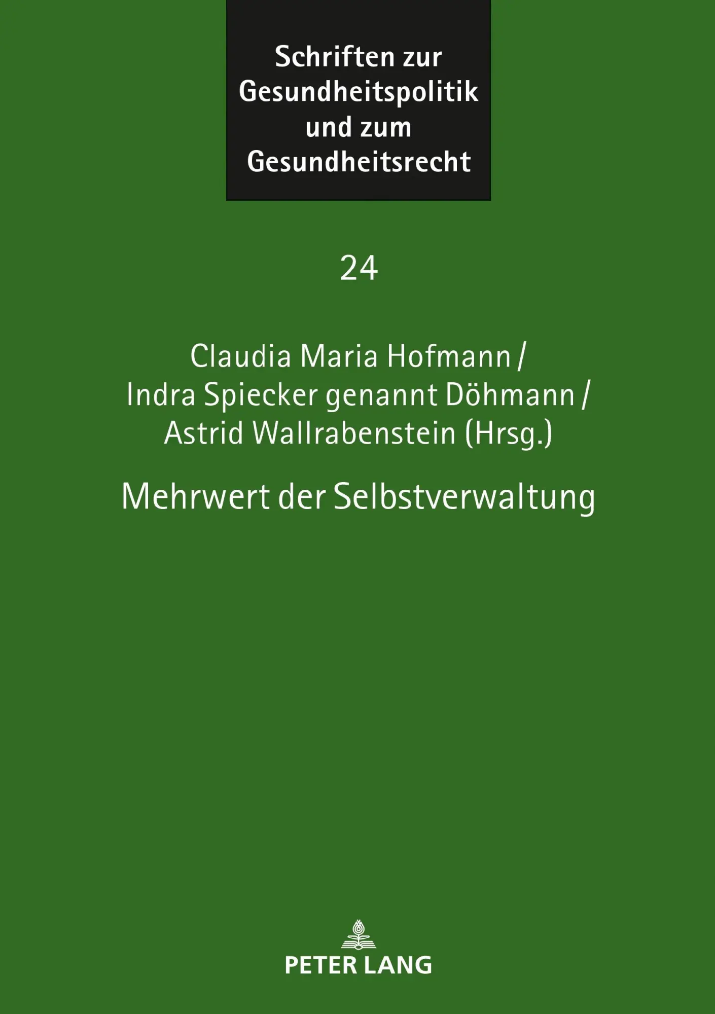 Cover: 9783631811245 | Mehrwert der Selbstverwaltung | Claudia Maria Hofmann (u. a.) | Buch