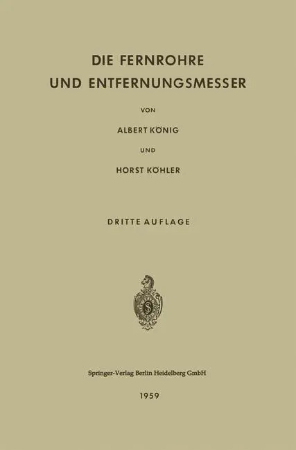Cover: 9783642491245 | Die Fernrohre und Entfernungsmesser | Horst Köhler (u. a.) | Buch