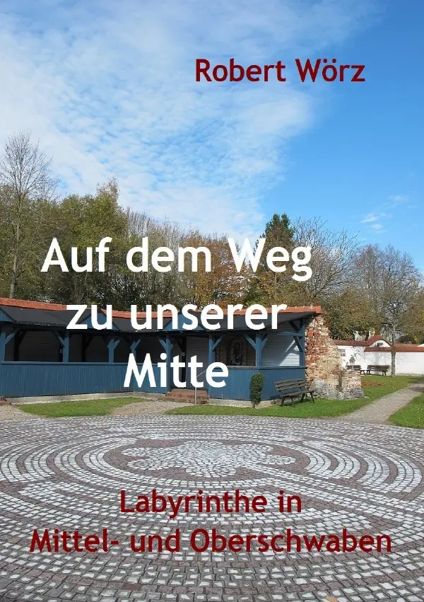 Cover: 9783745071245 | Labyrinth-Bücher / Auf dem Weg zu unserer Mitte - Labyrinthe in...
