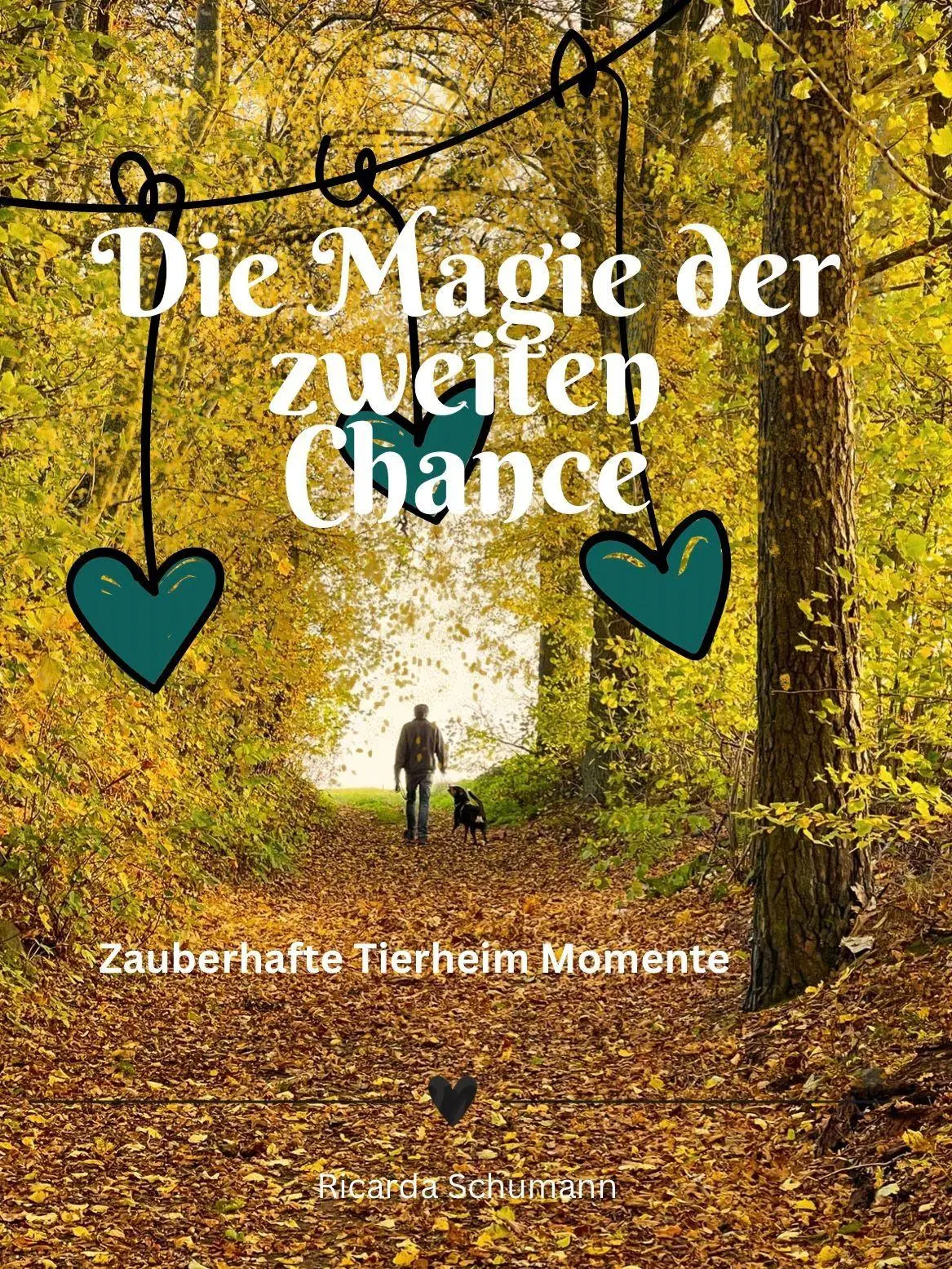 Cover: 9783989301245 | Die Magie der zweiten Chance | Zauberhafte Tierheim-Momente | Schumann