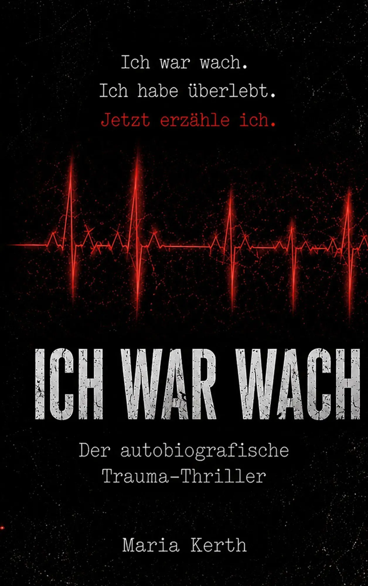 Cover: 9783695711345 | Ich war wach | Eine wahre Geschichte über Trauma, Mut und Heilung