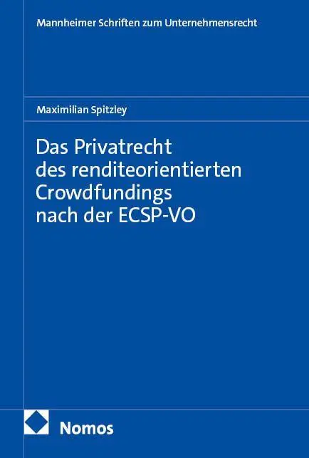 Das Privatrecht des renditeorientierten Crowdfundings nach der ECSP-VO