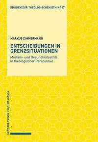 Cover: 9783796551345 | Entscheidungen in Grenzsituationen | Markus Zimmermann | Taschenbuch