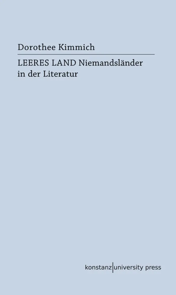 Cover: 9783835391345 | Leeres Land | Niemandsländer in der Literatur | Dorothee Kimmich