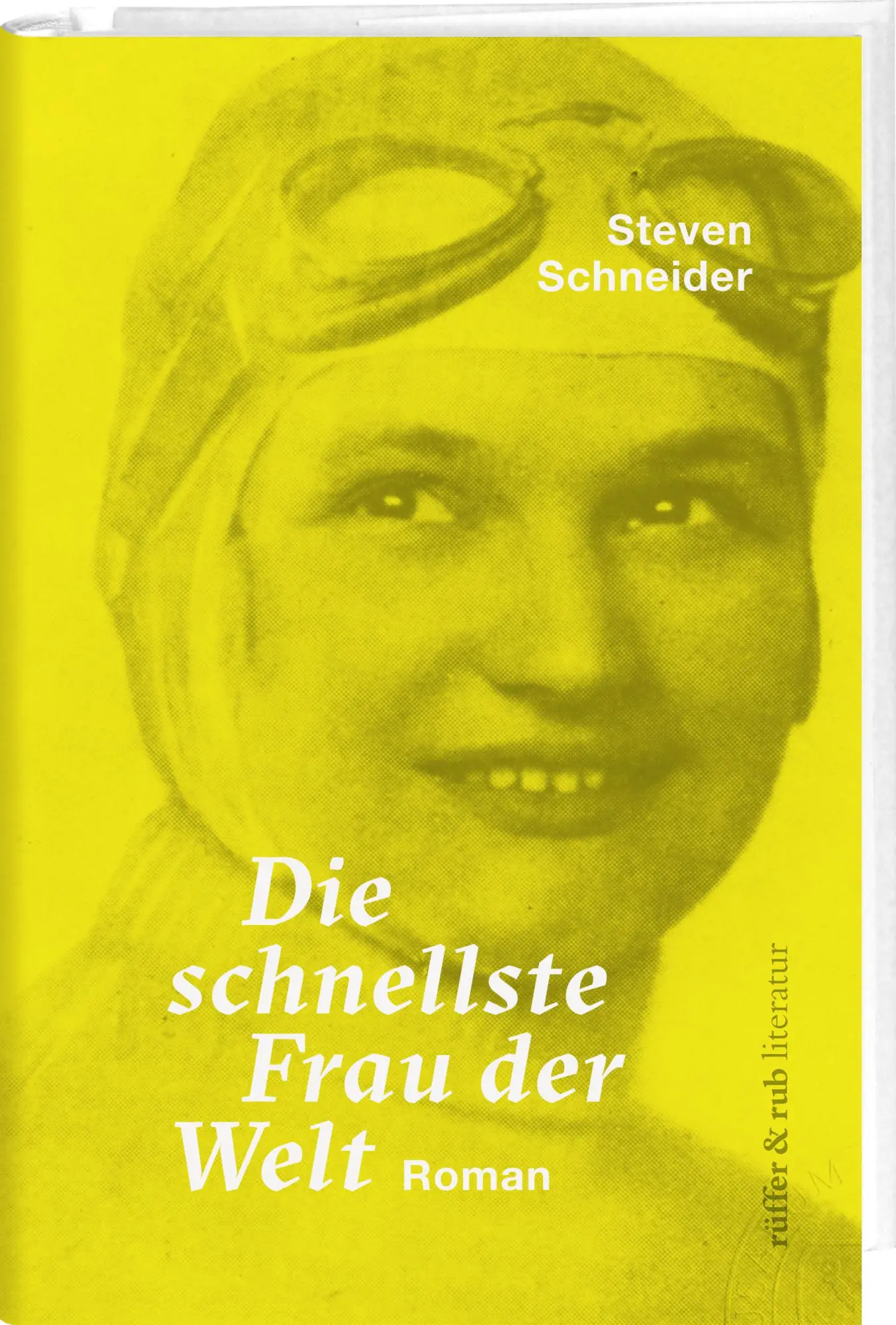 Cover: 9783907351345 | Die schnellste Frau der Welt | Roman | Steven Schneider | Buch | 2025