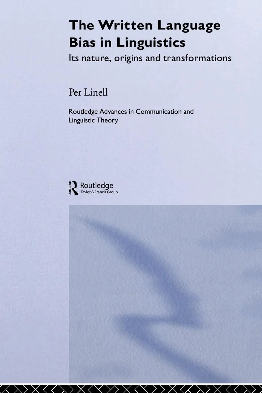 Cover: 9780415511445 | The Written Language Bias in Linguistics | Per Linell | Taschenbuch