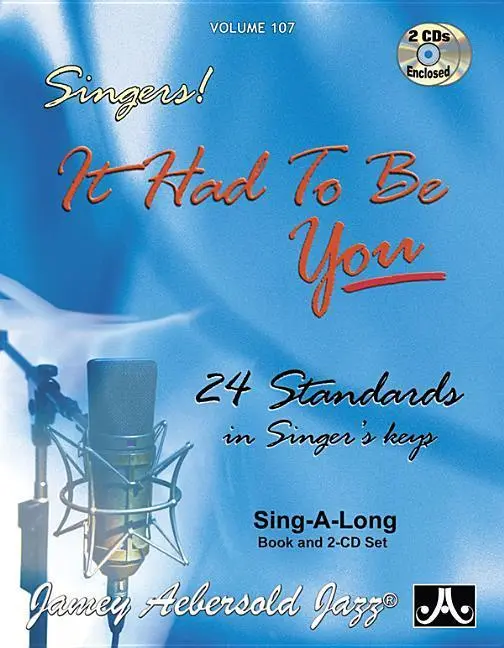 Cover: 9781562241445 | It Had To Be You - Standards For Singers | Jazz Play-Along Vol.107