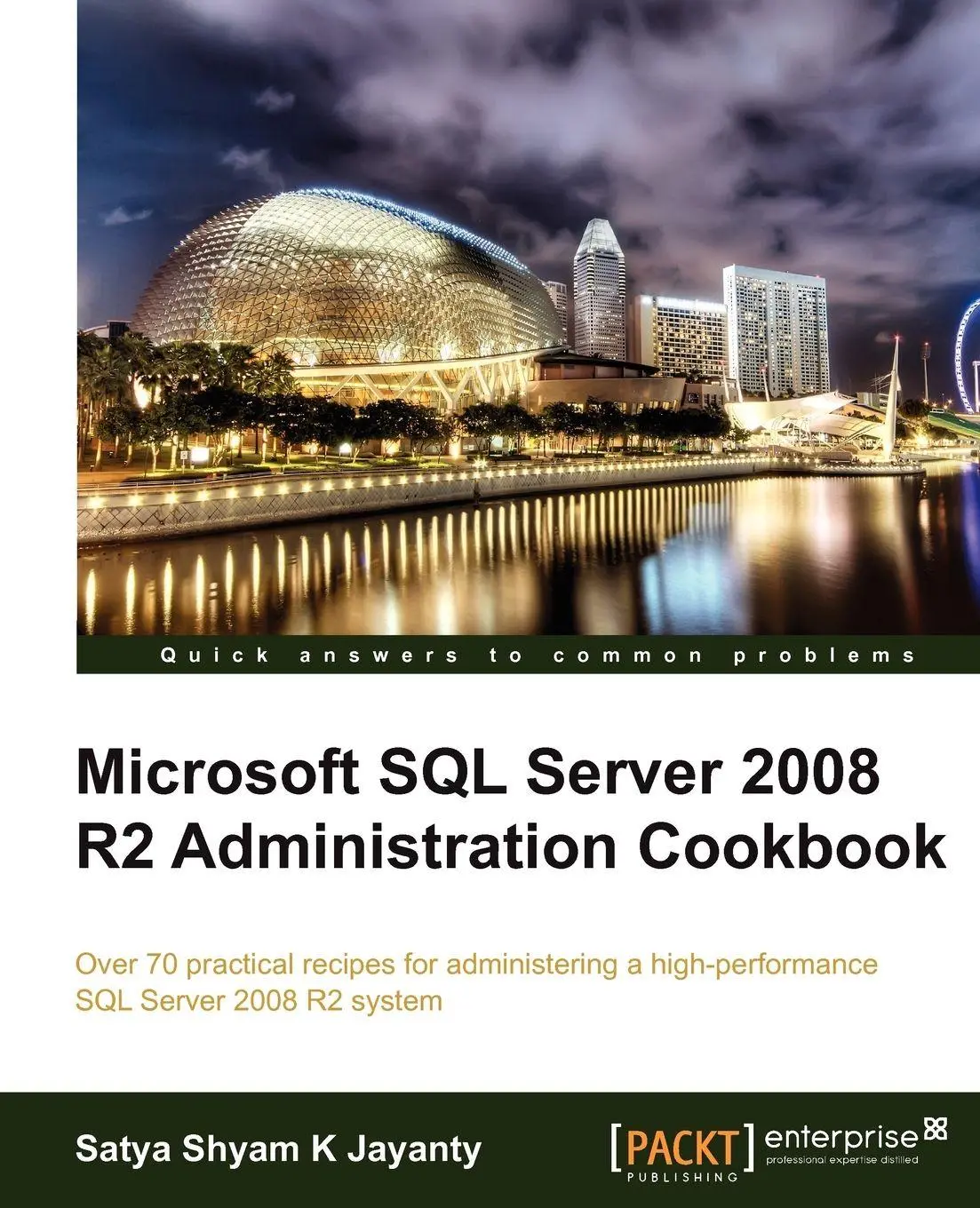 Cover: 9781849681445 | Microsoft SQL Server 2008 R2 Administration Cookbook | Jayanty | Buch
