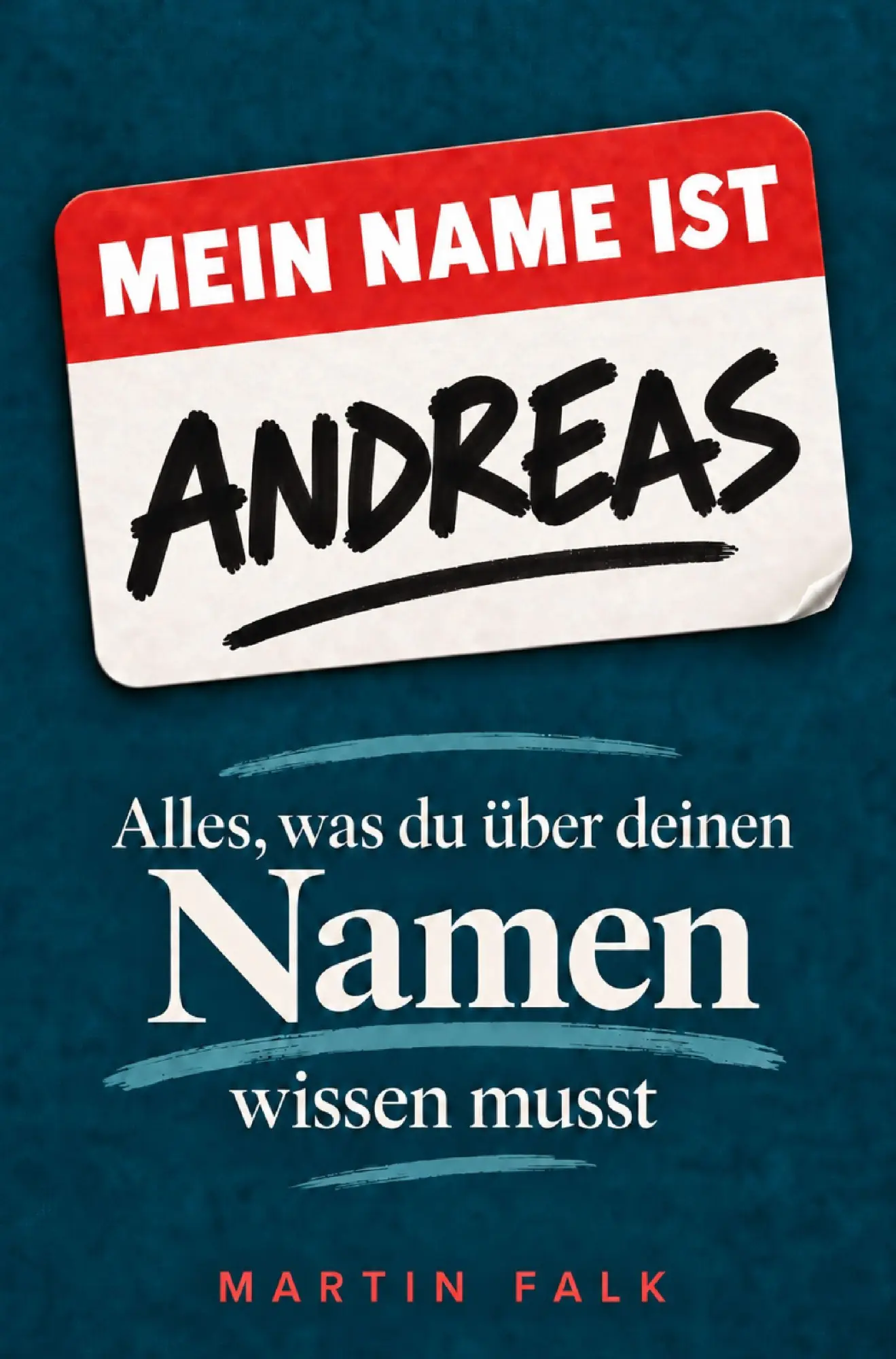 Cover: 9783694711445 | Mein Name ist Andreas | Alles, was du über deinen Namen wissen musst