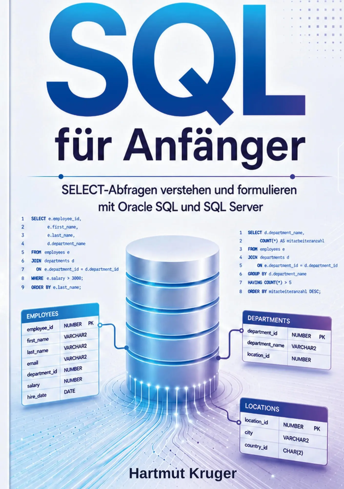 Cover: 9783695701445 | SQL für Anfänger | Hartmut Kruger | Taschenbuch | 242 S. | Deutsch