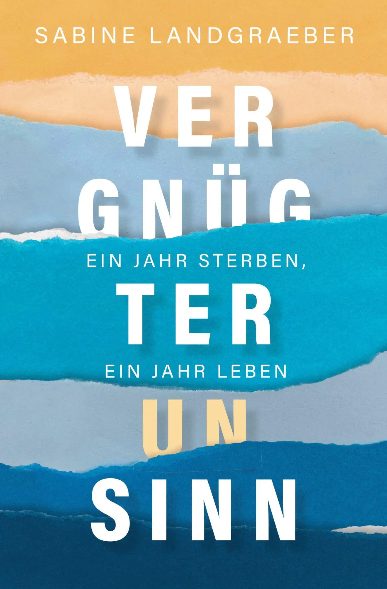 Cover: 9783819471445 | Vergnügter Unsinn | Ein Jahr Sterben, ein Jahr Leben | Landgraeber