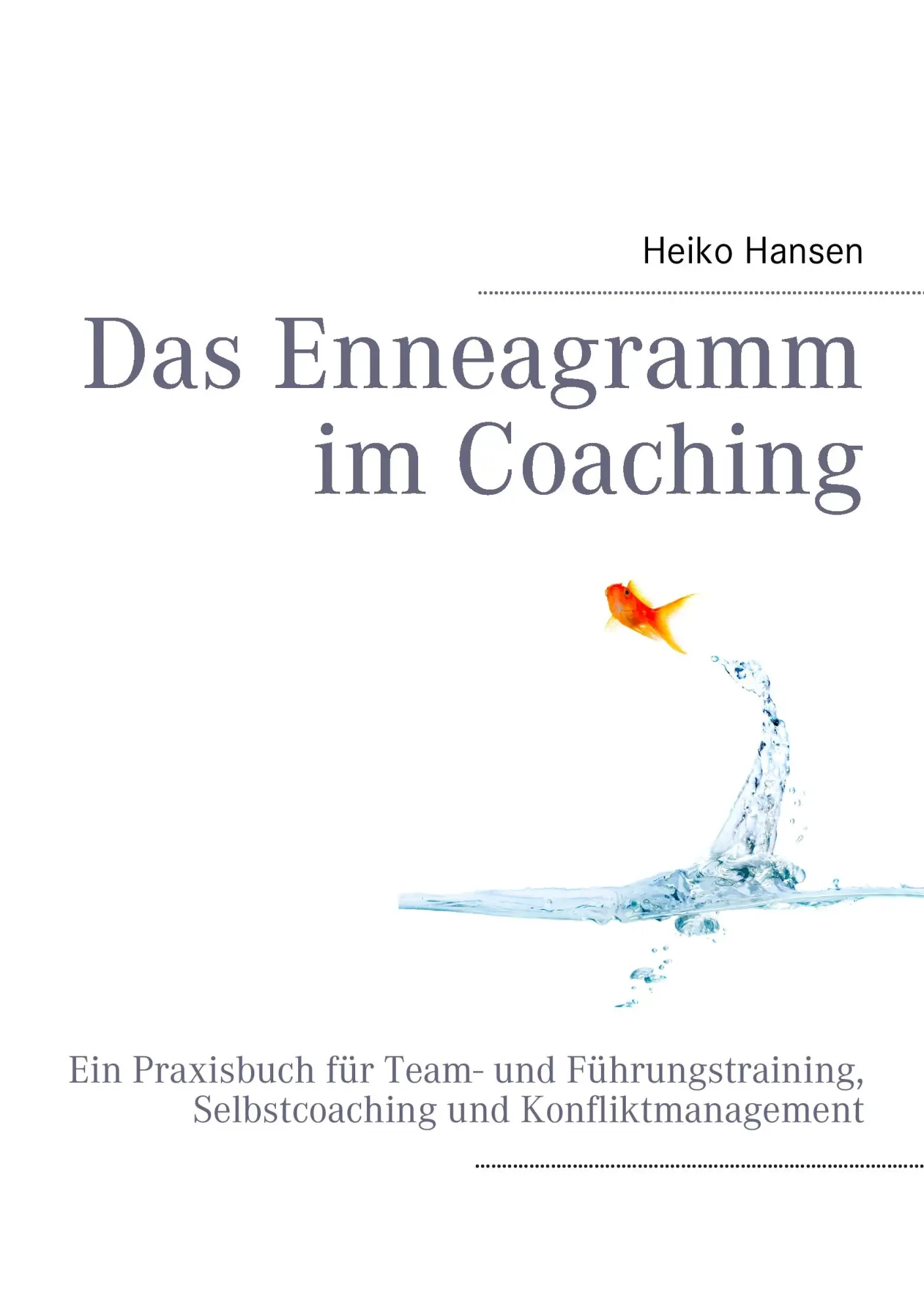 Cover: 9783837051445 | Das Enneagramm im Coaching | Ein Praxisbuch | Heiko Hansen | Buch