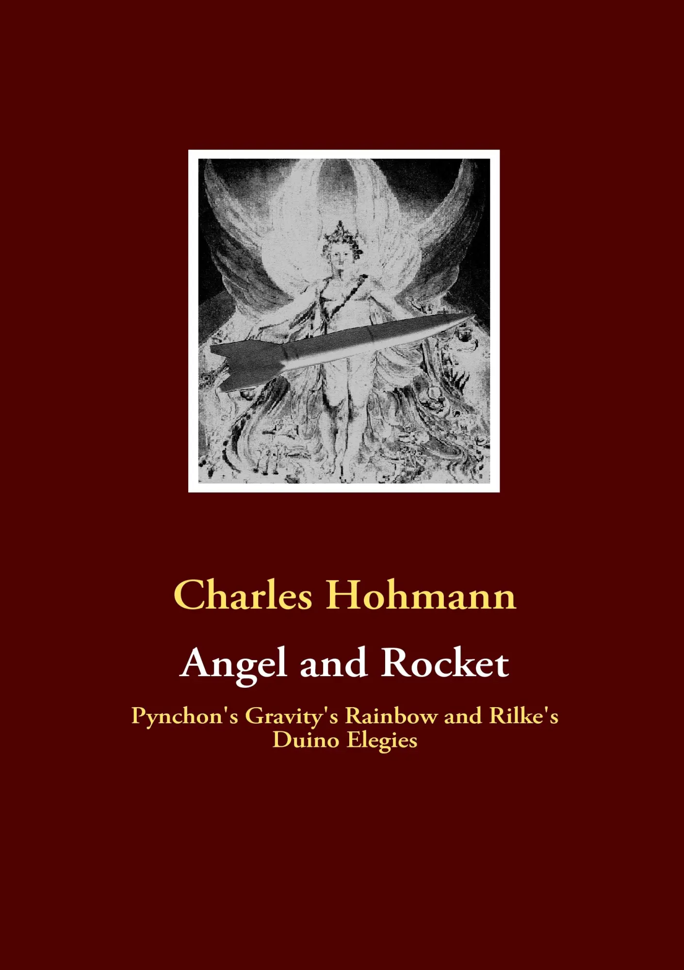 Angel and Rocket: Pynchon's Gravity's Rainbow and the Duino Elegies