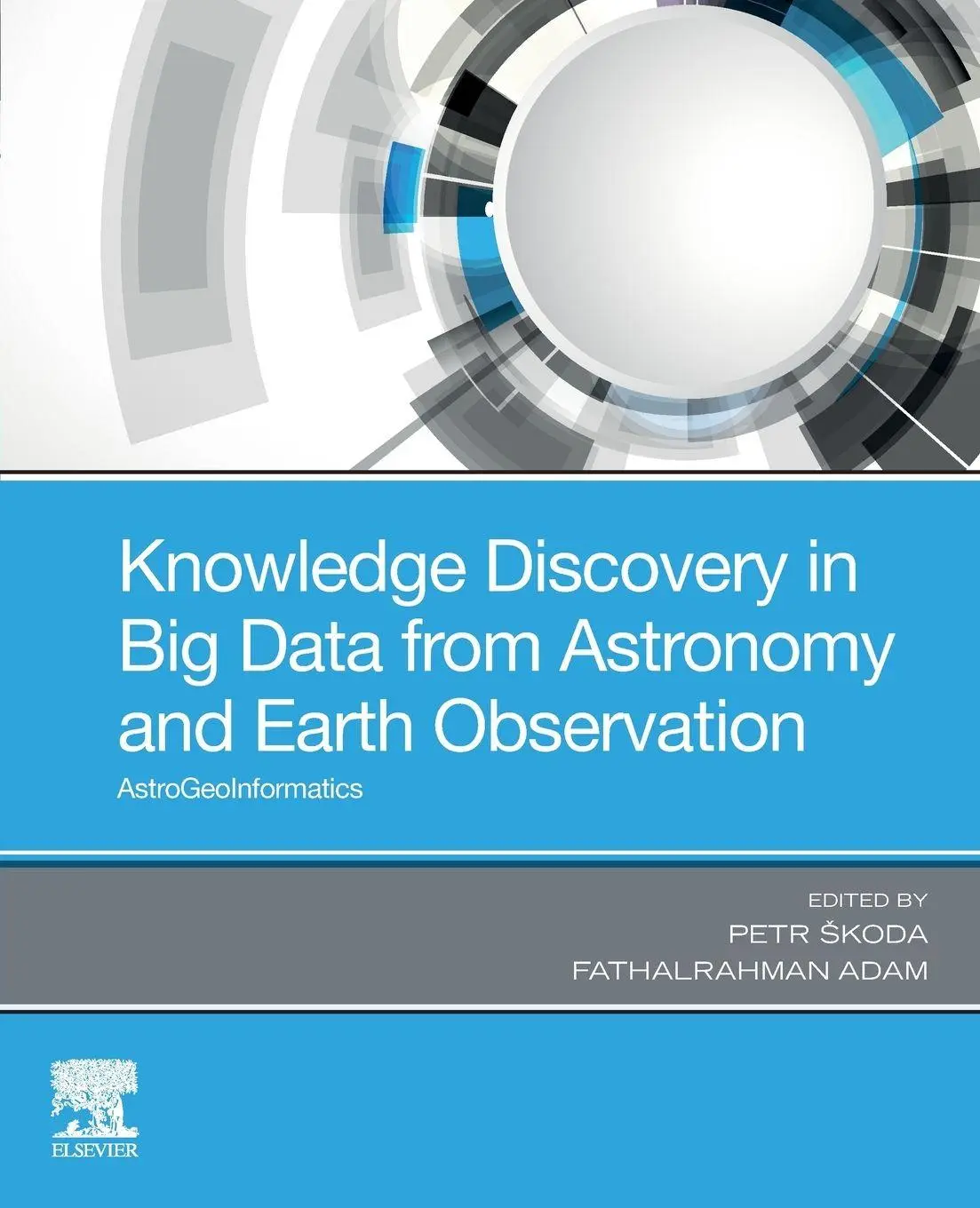 Cover: 9780128191545 | Knowledge Discovery in Big Data from Astronomy and Earth Observation